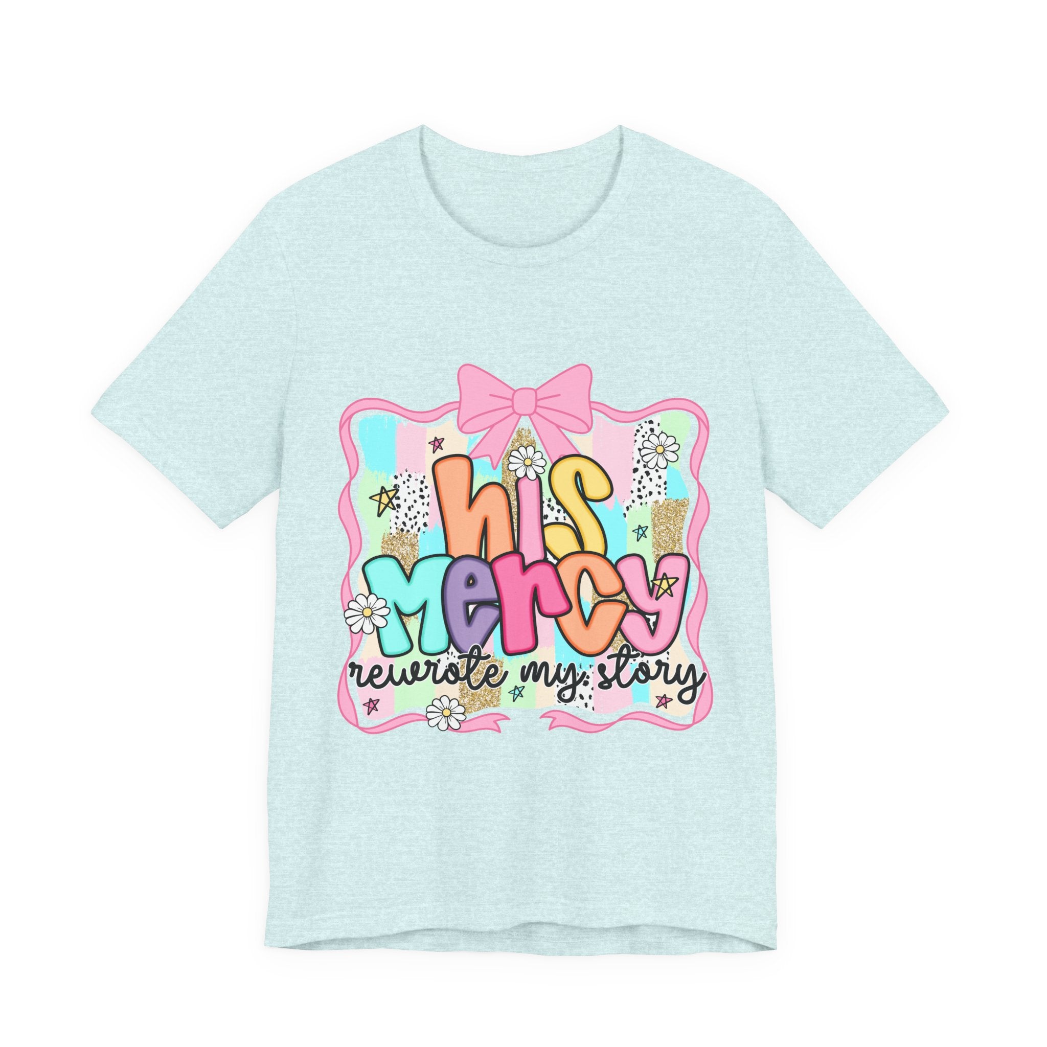 His Mercy Tee