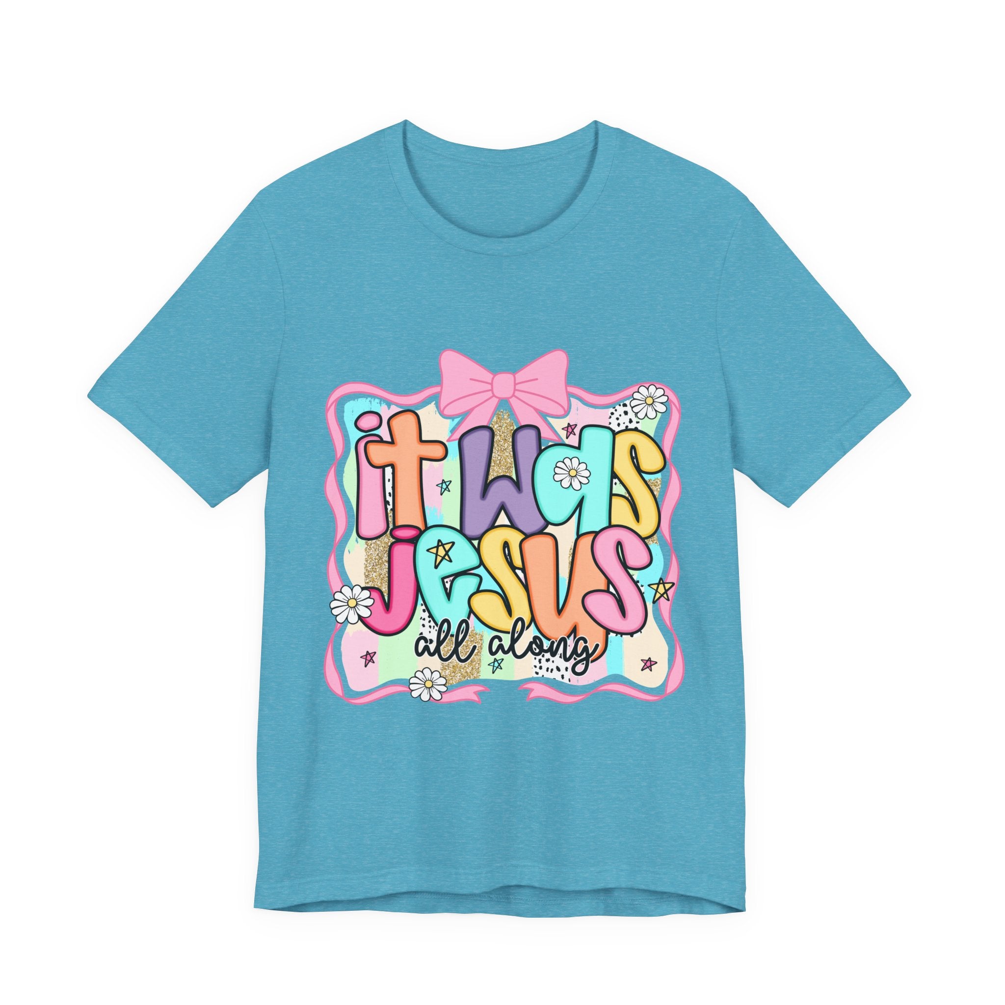 It Was Jesus Tee