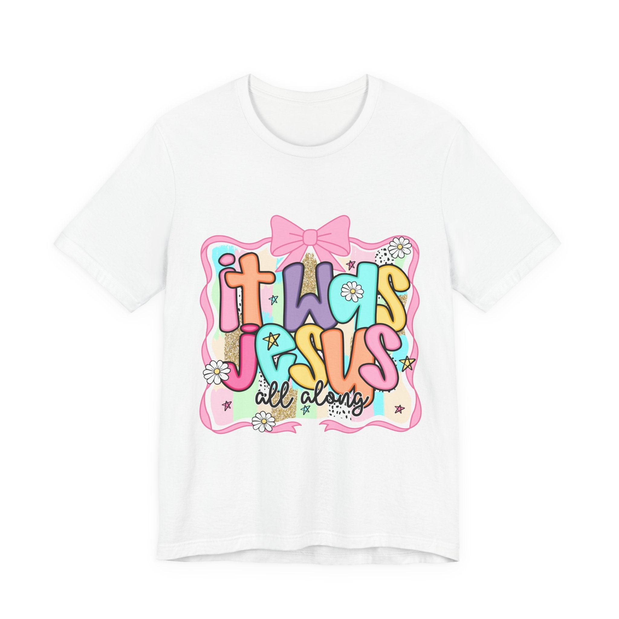 It Was Jesus Tee