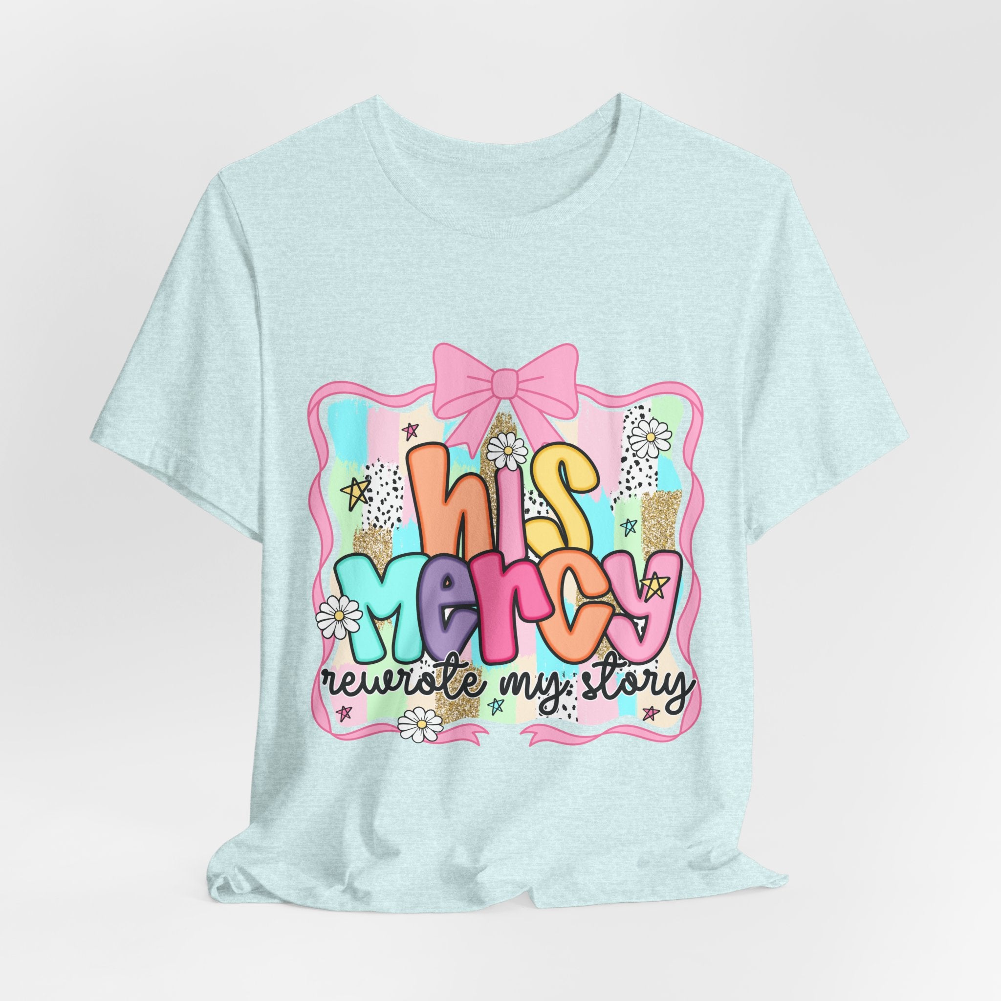 His Mercy Tee
