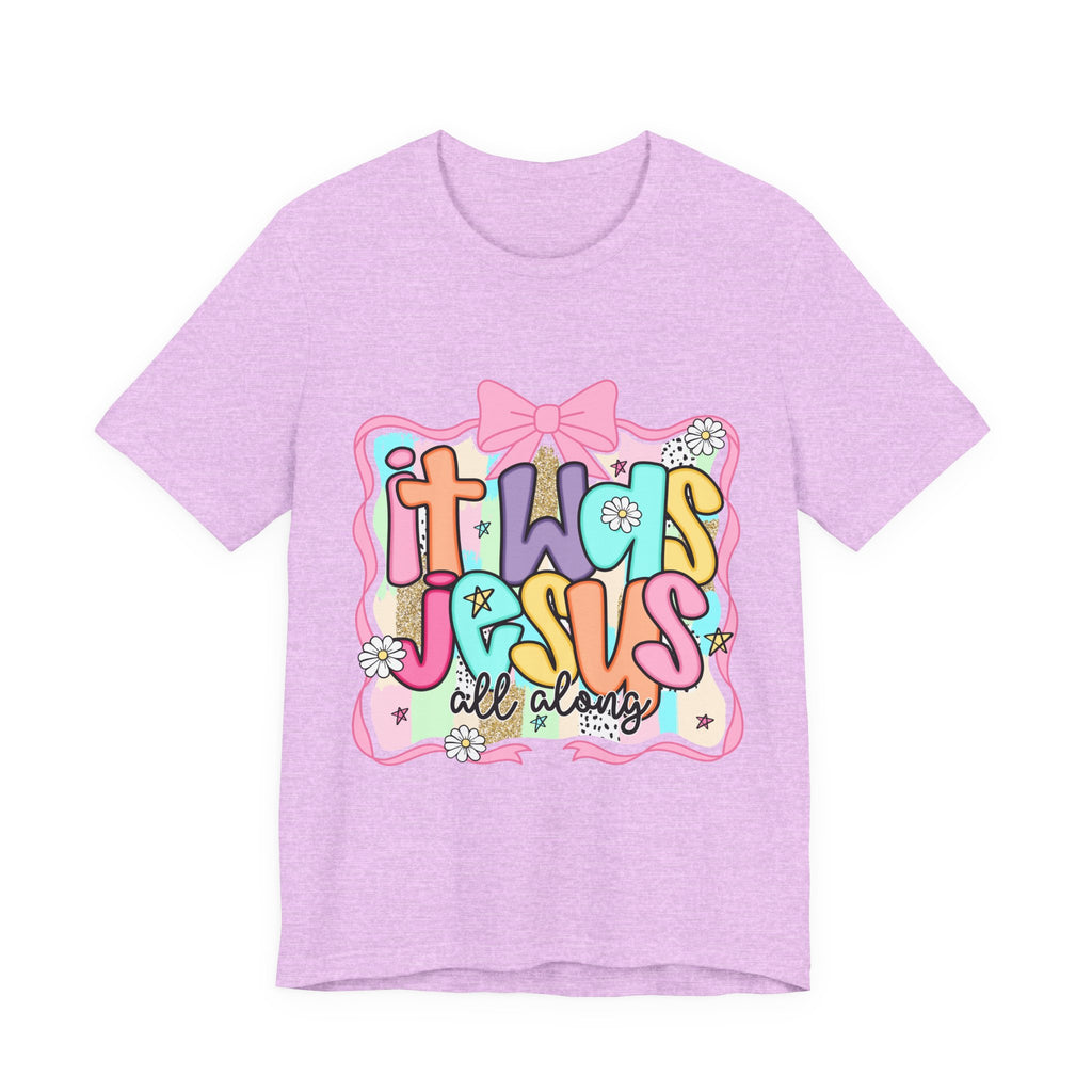 It Was Jesus Tee