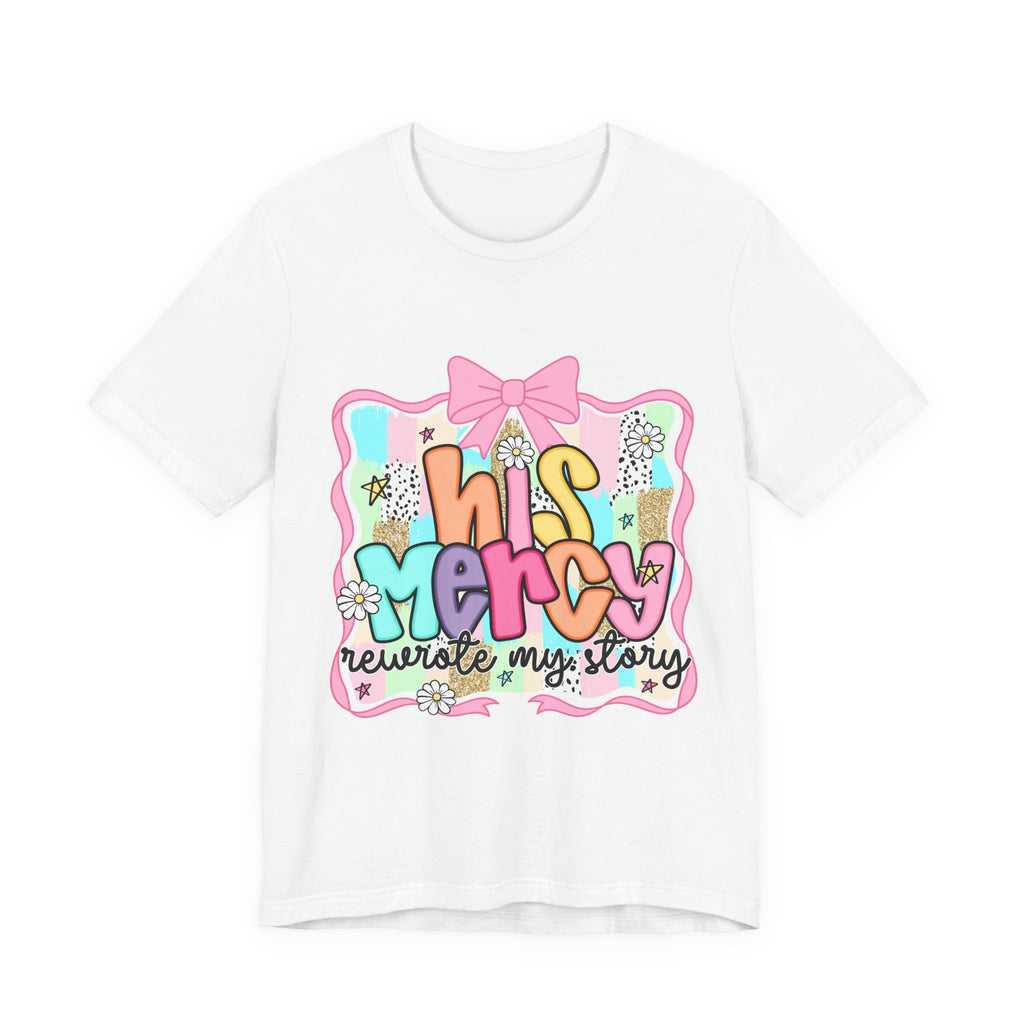 His Mercy Tee