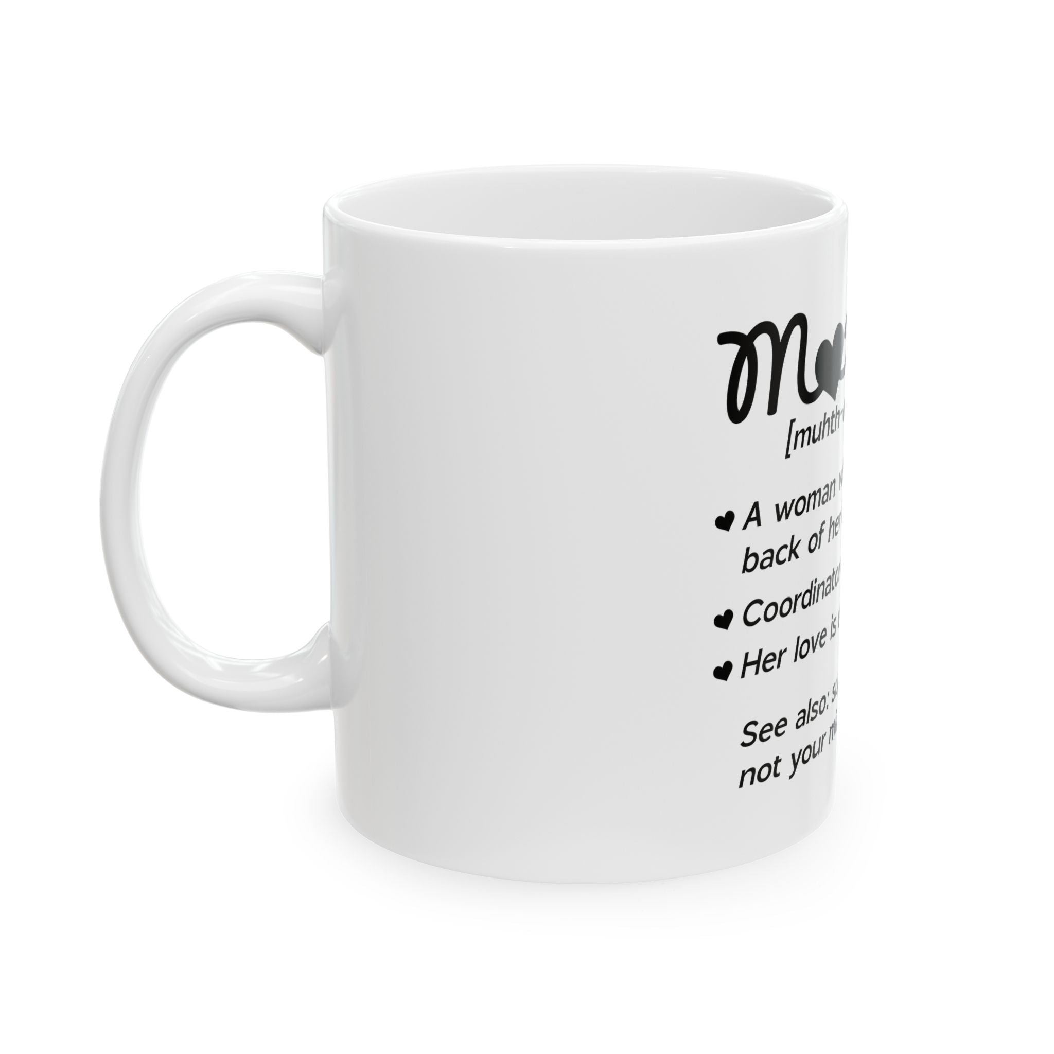 Mother Mug, (11oz, 15oz)